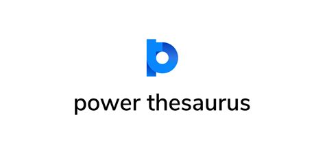 powerthesarus|power thesaurus rambling on.